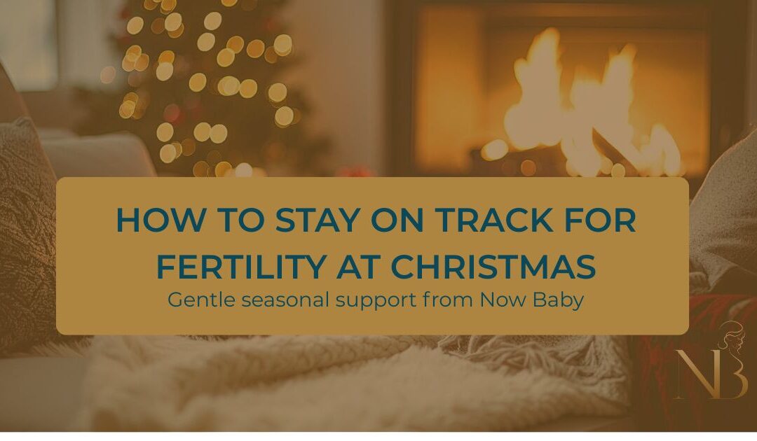 Christmas Fertility Tips